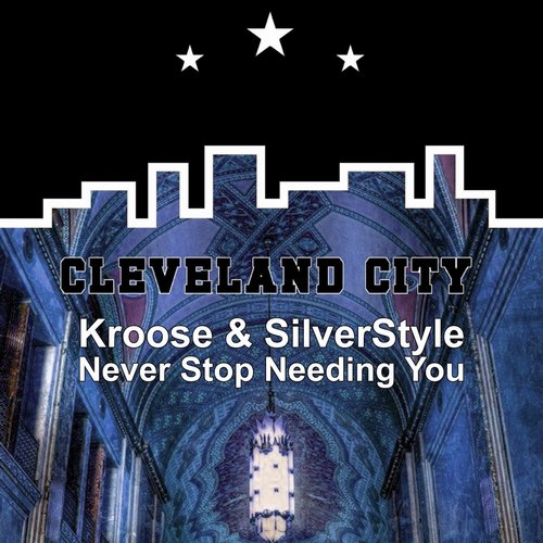 Kroose, Silverstyle - Never Stop Needing You [CCMM181]